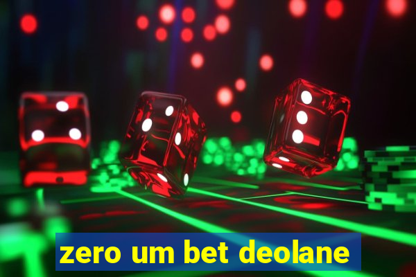 zero um bet deolane